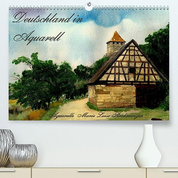 Deutschland in Aquarell (Premium, hochwertiger DIN A2 Wandkalender 2023, Kunstdruck in Hochglanz), Marie Luise Strohmenger