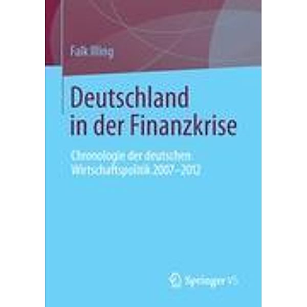 Deutschland in der Finanzkrise, Falk Illing