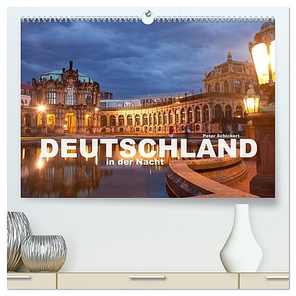 Deutschland in der Nacht (hochwertiger Premium Wandkalender 2024 DIN A2 quer), Kunstdruck in Hochglanz, Peter Schickert