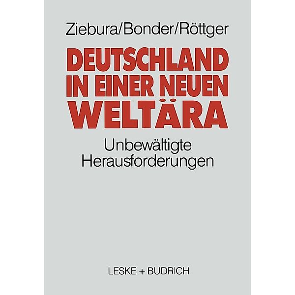 Deutschland in einer neuen Weltära, Gilbert Ziebura, Bonder Michael, Bernd Röttger