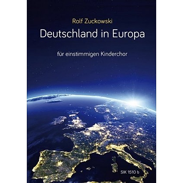 Deutschland in Europa, für Einstimmigen Kinderchor, Rolf Zuckowski