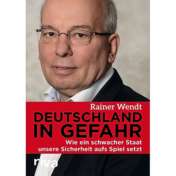 Deutschland in Gefahr, Rainer Wendt