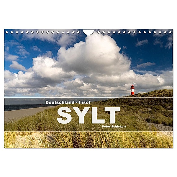 Deutschland - Insel Sylt (Wandkalender 2025 DIN A4 quer), CALVENDO Monatskalender, Calvendo, Peter Schickert