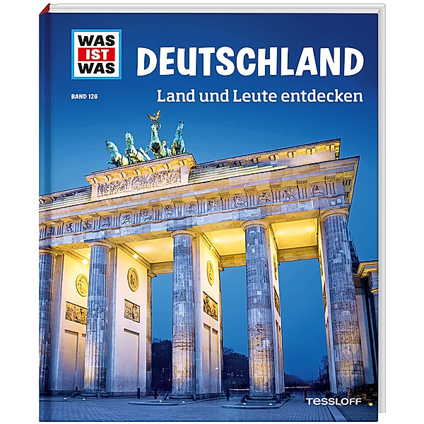 Deutschland. Land und Leute entdecken / Was ist was Bd.126, Andrea Weller-Essers