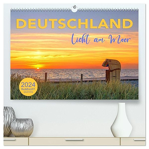 DEUTSCHLAND - Licht am Meer (hochwertiger Premium Wandkalender 2024 DIN A2 quer), Kunstdruck in Hochglanz, BuddhaART