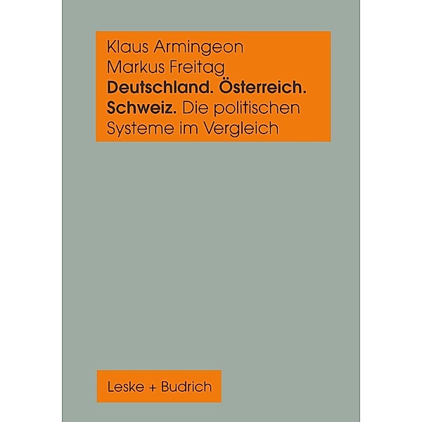 Deutschland, Österreich und die Schweiz. Die politischen Systeme im Vergleich, Klaus Armingeon, Markus Freitag