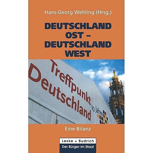 Deutschland Ost - Deutschland West / Der Bürger im Staat Bd.3