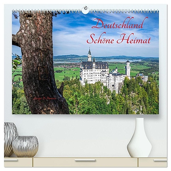 Deutschland Schöne Heimat (hochwertiger Premium Wandkalender 2024 DIN A2 quer), Kunstdruck in Hochglanz, Giuseppe Di Domenico