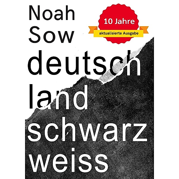 Deutschland Schwarz Weiss, Noah Sow