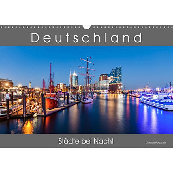 Deutschland   Städte bei Nacht (Wandkalender 2022 DIN A3 quer), Werner Dieterich