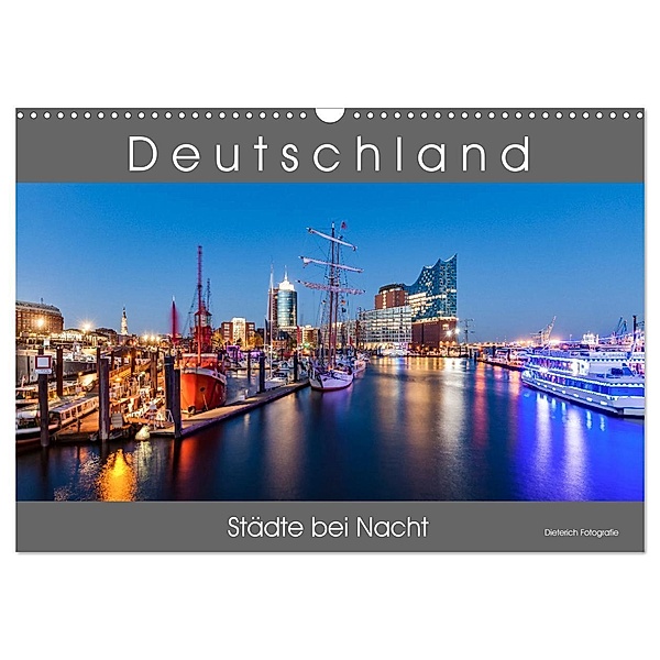 Deutschland Städte bei Nacht (Wandkalender 2025 DIN A3 quer), CALVENDO Monatskalender, Calvendo, Werner Dieterich
