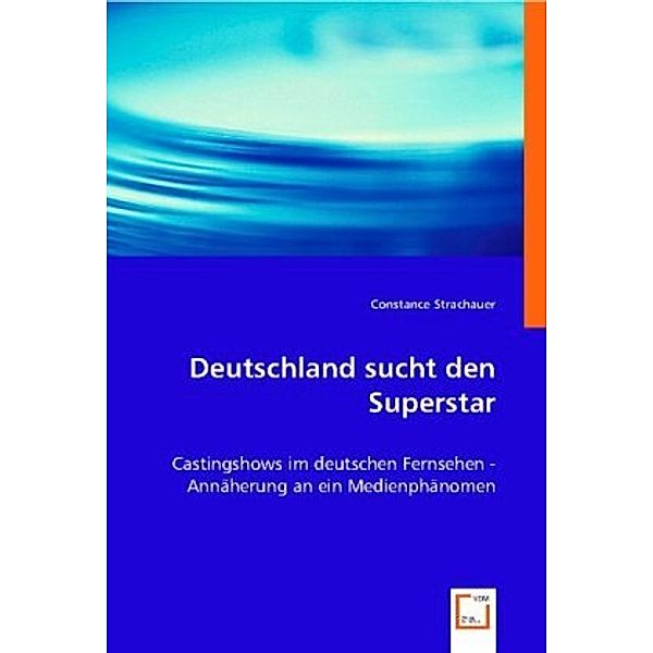 Deutschland sucht den Superstar, Constance Strachauer