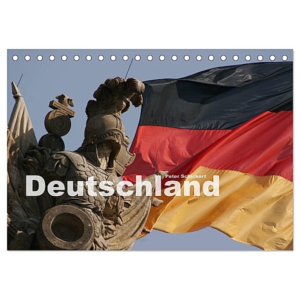 Deutschland (Tischkalender 2024 DIN A5 quer), CALVENDO Monatskalender, Peter Schickert