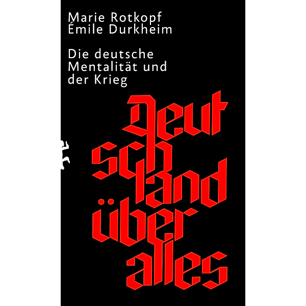 Deutschland über alles, Marie Rotkopf, Émile Durkheim