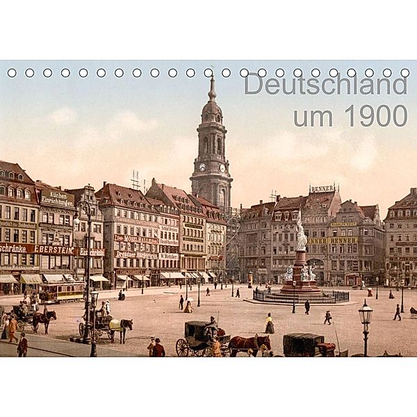 Deutschland um 1900 (Tischkalender 2023 DIN A5 quer), akg-images