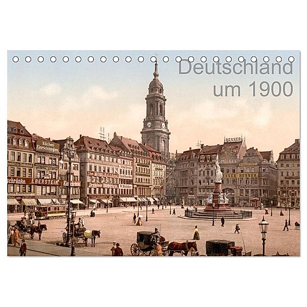 Deutschland um 1900 (Tischkalender 2024 DIN A5 quer), CALVENDO Monatskalender, akg-images