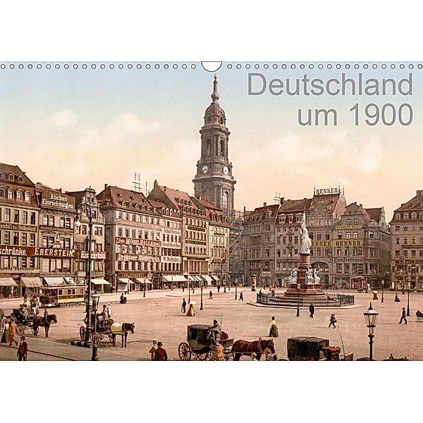 Deutschland um 1900 (Wandkalender 2021 DIN A3 quer), akg-images