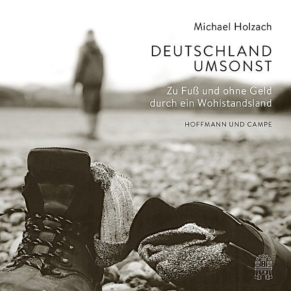 Deutschland Umsonst, Michael Holzach