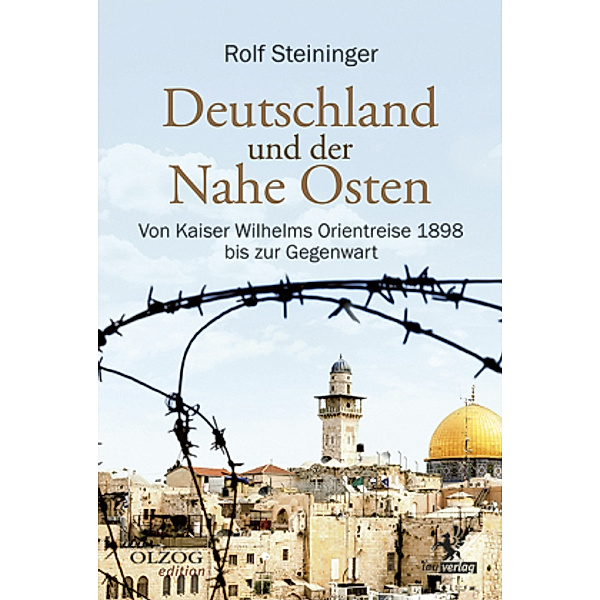 Deutschland und der Nahe Osten, Rolf Steininger