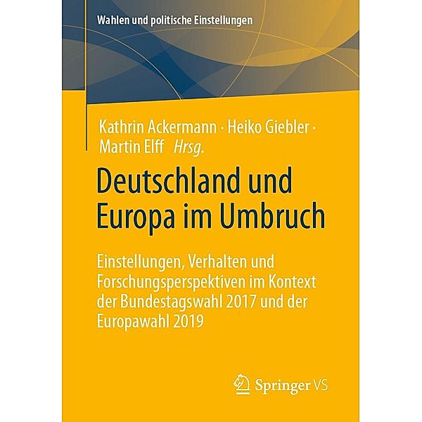 Deutschland und Europa im Umbruch / Wahlen und politische Einstellungen