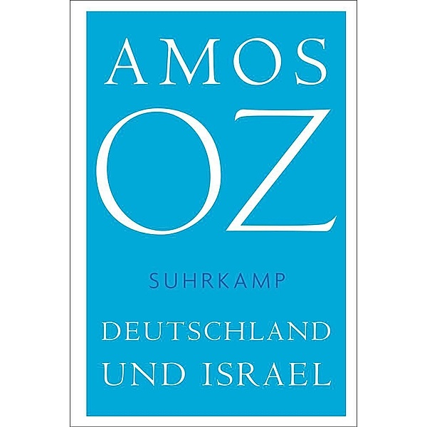 Deutschland und Israel, Amos Oz