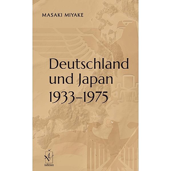 Deutschland und Japan 1933-1975, Masaki Miyake