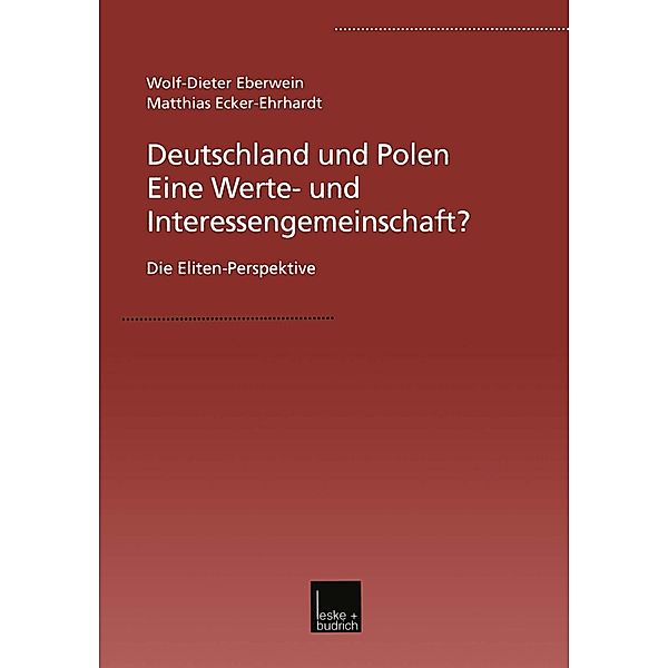 Deutschland und Polen - Eine Werte- und Interessengemeinschaft?, W. -D. Eberwein, Matthias Ecker