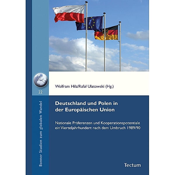 Deutschland und Polen in der Europäischen Union / Bonner Studien zum globalen Wandel Bd.22