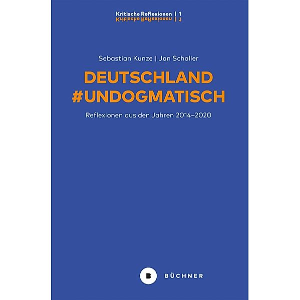 Deutschland #Undogmatisch, Sebastian Kunze, Jan Schaller