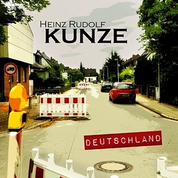 Deutschland (Vinyl), Heinz Rudolf Kunze