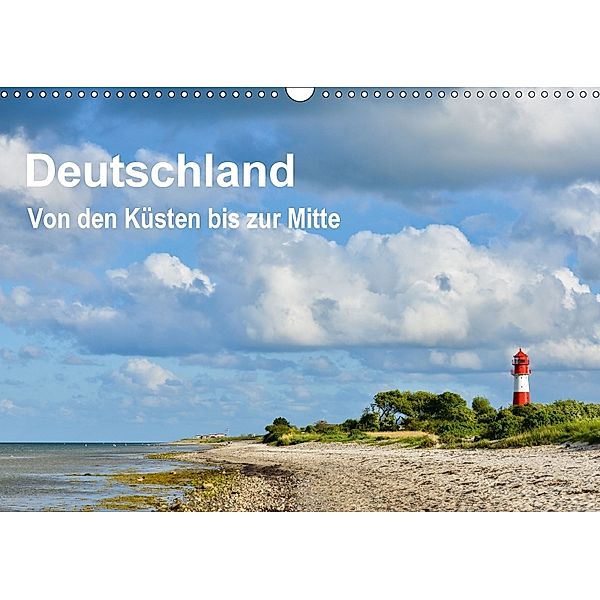 Deutschland - Von den Küsten bis zur Mitte (Wandkalender 2018 DIN A3 quer), Nicole Wagner