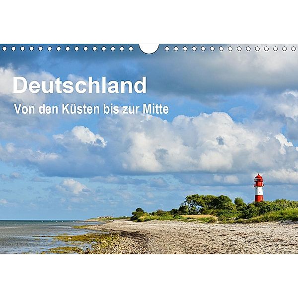 Deutschland - Von den Küsten bis zur Mitte (Wandkalender 2021 DIN A4 quer), Nicole Wagner