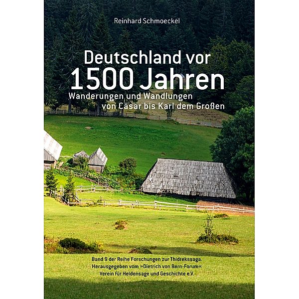 Deutschland vor 1500 Jahren, Reinhard Schmoeckel