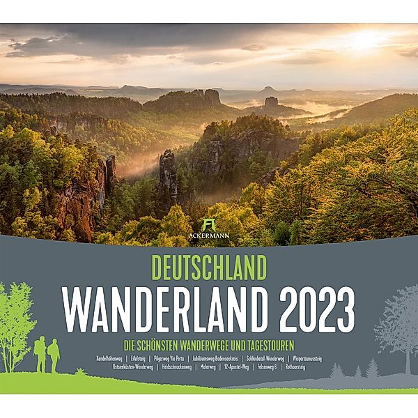 Deutschland Wanderland - Die schönsten Wanderwege Kalender 2023, Ackermann Kunstverlag