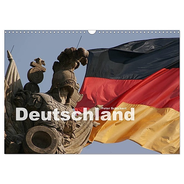Deutschland (Wandkalender 2024 DIN A3 quer), CALVENDO Monatskalender, Peter Schickert