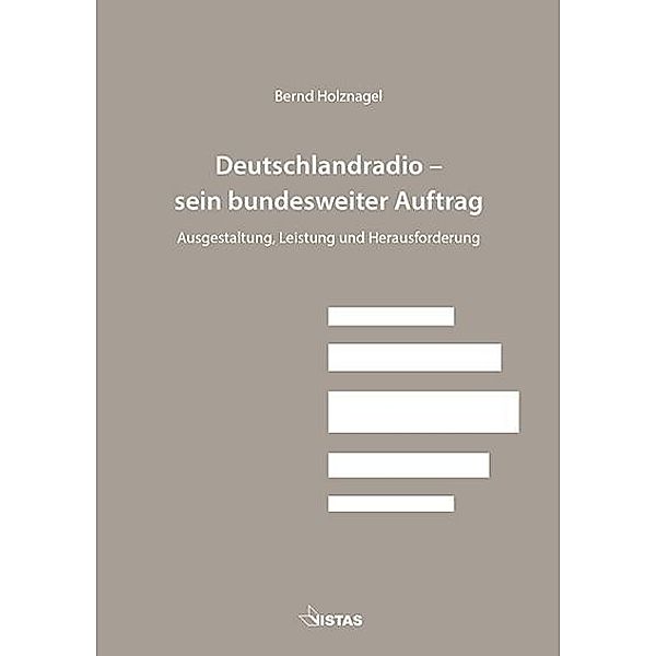 Deutschlandradio - sein bundesweiter Auftrag, Bernd Holznagel