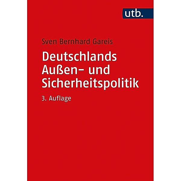 Deutschlands Außen- und Sicherheitspolitik, Sven B. Gareis