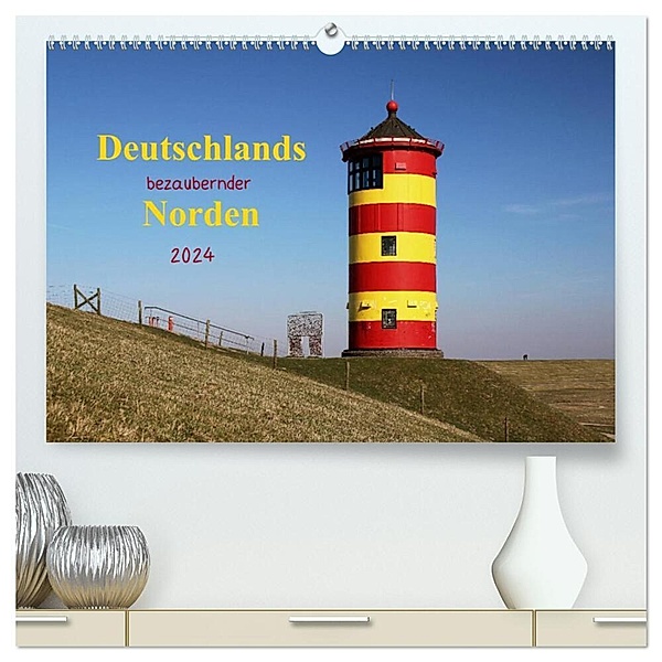 Deutschlands bezaubernder Norden (hochwertiger Premium Wandkalender 2024 DIN A2 quer), Kunstdruck in Hochglanz, Manuela Deigert