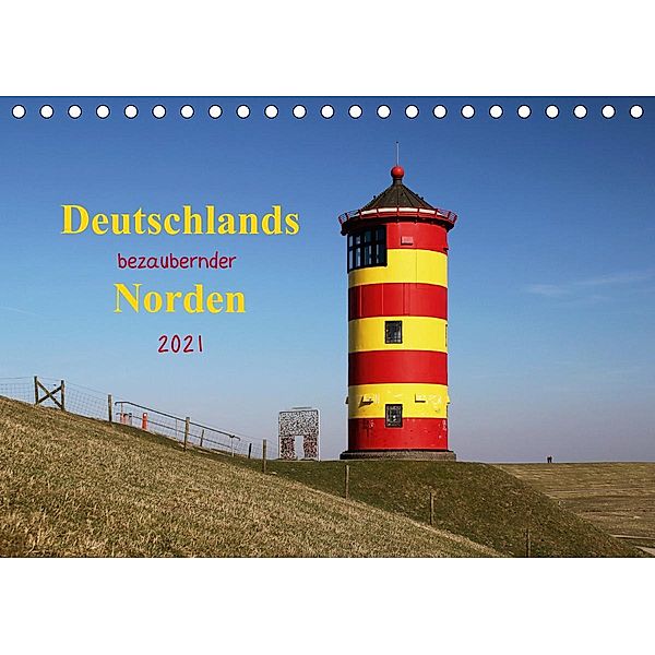 Deutschlands bezaubernder Norden (Tischkalender 2021 DIN A5 quer), Manuela Deigert