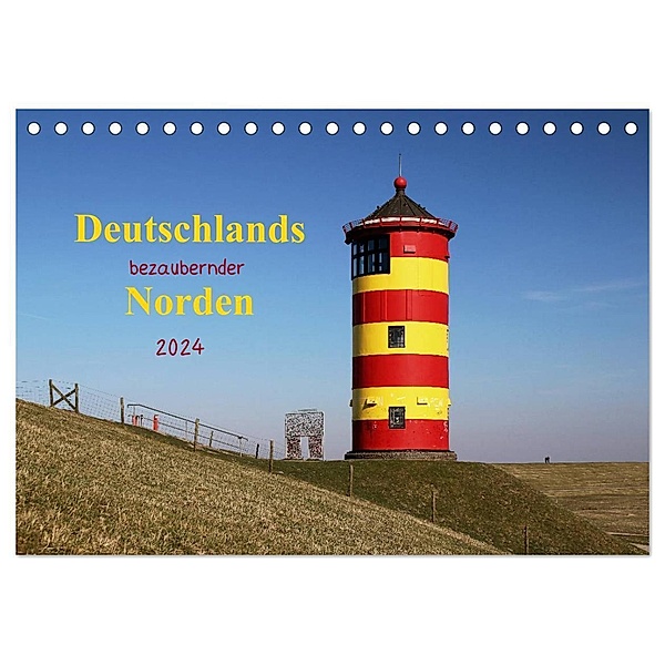Deutschlands bezaubernder Norden (Tischkalender 2024 DIN A5 quer), CALVENDO Monatskalender, Manuela Deigert