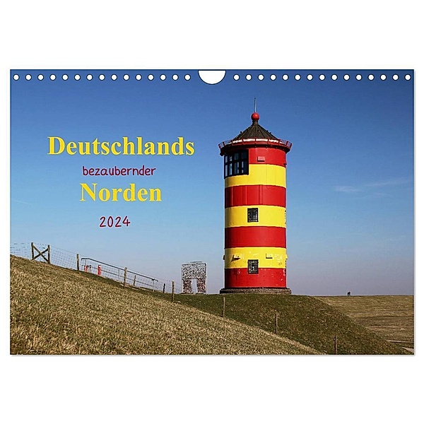 Deutschlands bezaubernder Norden (Wandkalender 2024 DIN A4 quer), CALVENDO Monatskalender, Manuela Deigert
