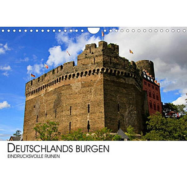 Deutschlands Burgen - eindrucksvolle Ruinen (Wandkalender 2022 DIN A4 quer), Dr. Darius Lenz