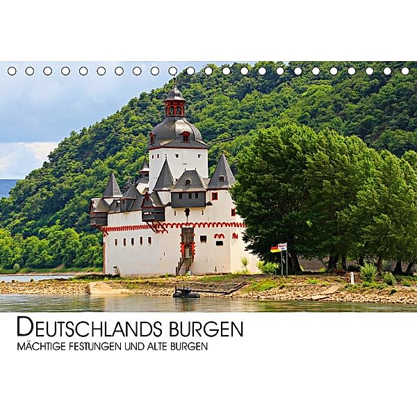 Deutschlands Burgen - mächtige Festungen und alte Burgen (Tischkalender 2018 DIN A5 quer), Darius Lenz