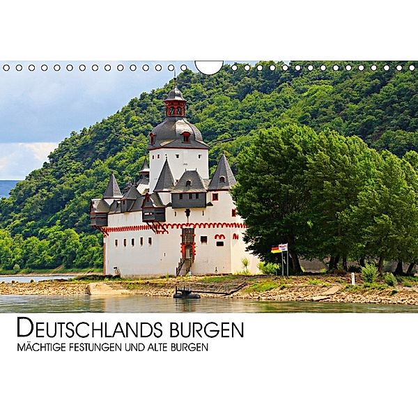 Deutschlands Burgen - mächtige Festungen und alte Burgen (Wandkalender 2018 DIN A4 quer), Darius Lenz