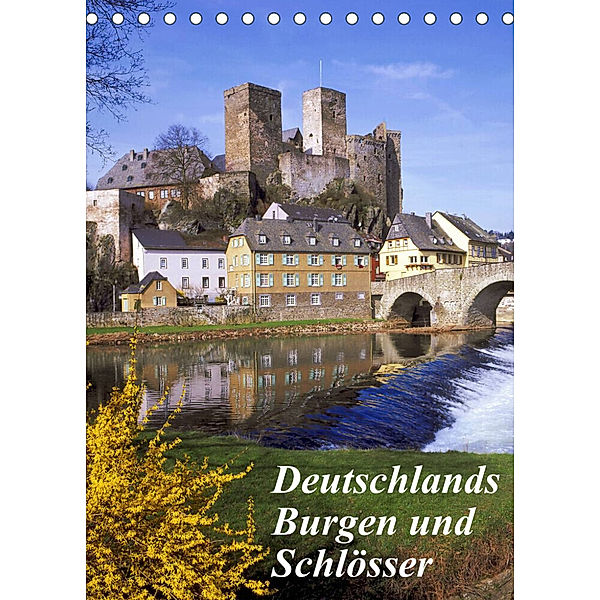 Deutschlands Burgen und Schlösser (Tischkalender 2023 DIN A5 hoch), lothar reupert