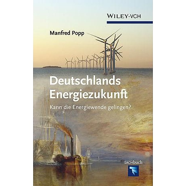 Deutschlands Energiezukunft, Manfred Popp