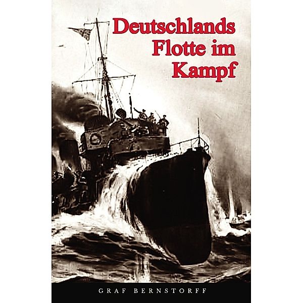 Deutschlands Flotte im Kampf, Graf Bernstorff