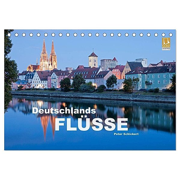 Deutschlands Flüsse (Tischkalender 2024 DIN A5 quer), CALVENDO Monatskalender, Peter Schickert