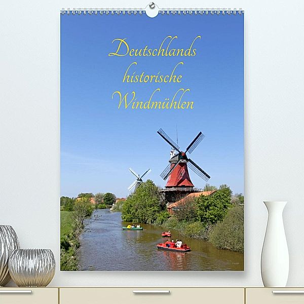 Deutschlands historische Windmühlen (Premium, hochwertiger DIN A2 Wandkalender 2023, Kunstdruck in Hochglanz), Siegfried Kuttig