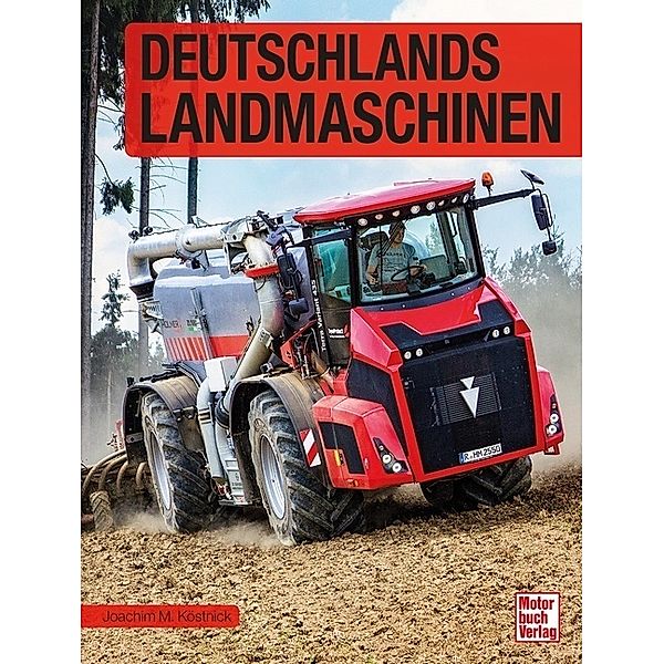 Deutschlands Landmaschinen, Joachim M. Köstnick